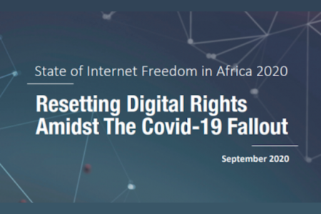REPORT: THE STATE OF INTERNET FREEDOM IN AFRICA 2020